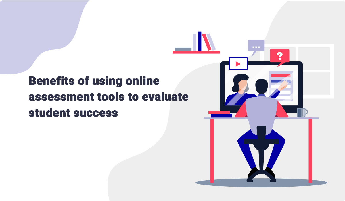 online assessment tools to evaluate students