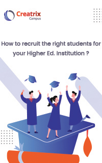 How to recruit the right students for your Higher Ed. Institution?