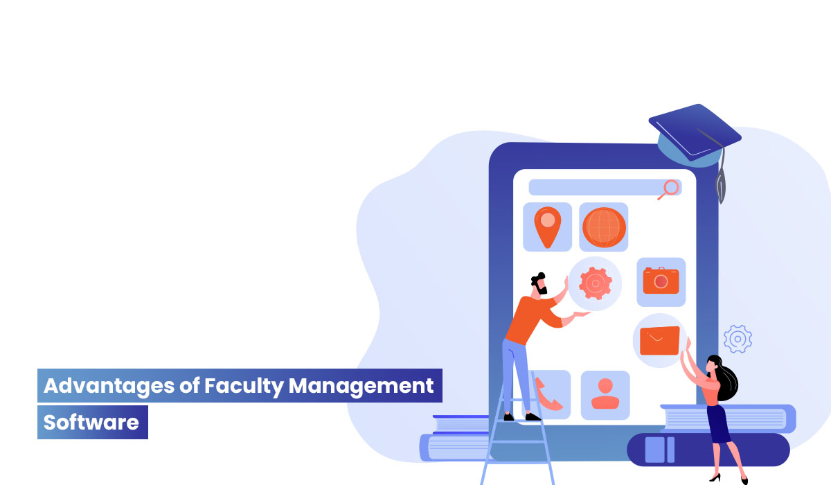 Why should Higher Education Institutes invest in Faculty Management Software?