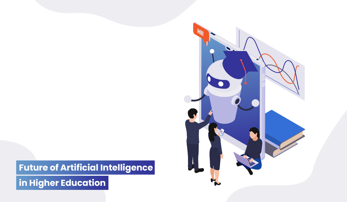 future of Artificial Intelligence in Higher Education