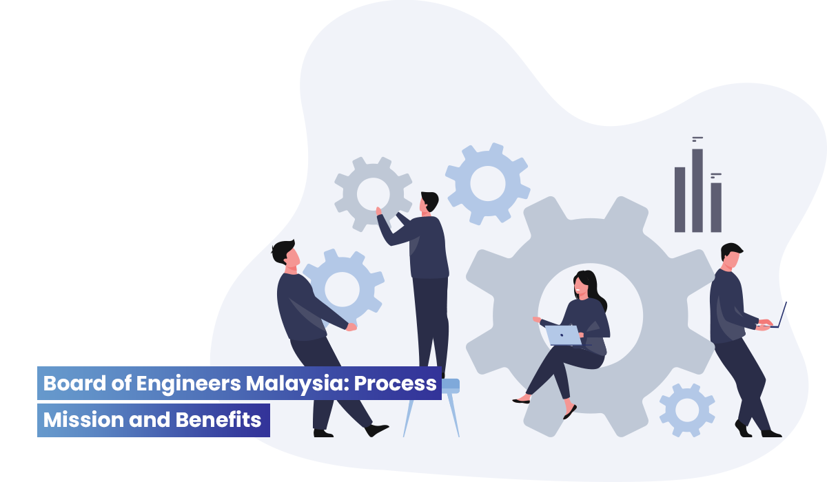 Board of Engineers Malaysia Process Mission and Benefits