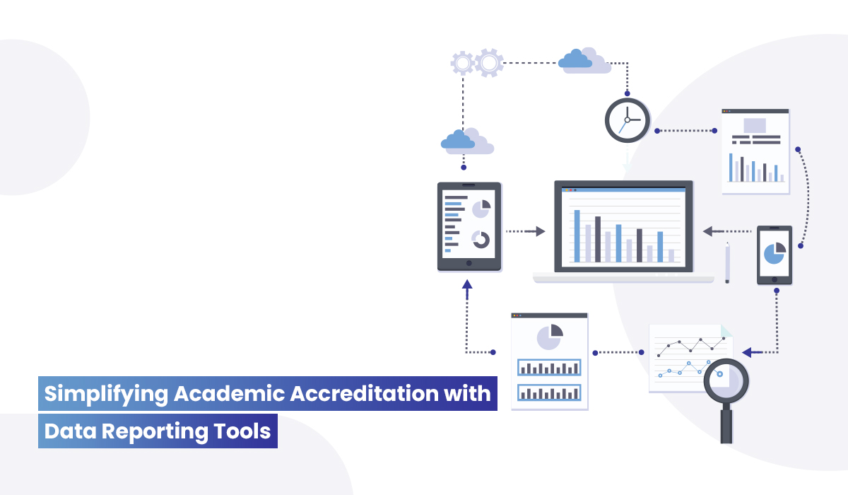 data reporting tools for academic accreditation