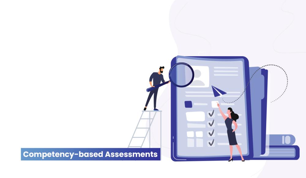 Competency based Assessments