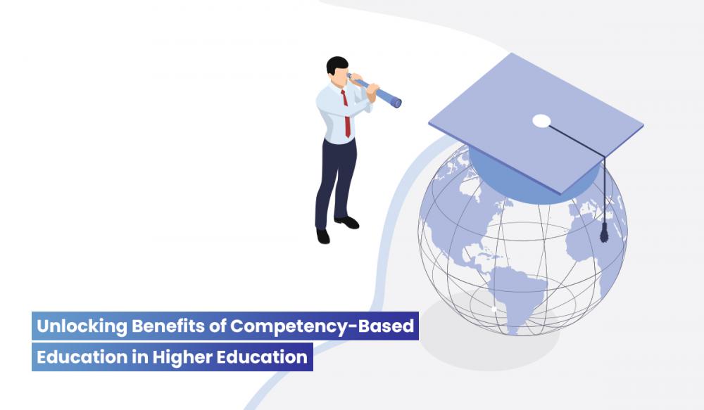 Top 10 Benefits of Competency-Based Education in Higher Institutions